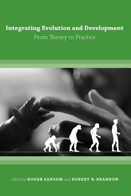 Integrating Evolution and Development: From Theory to Practice by 