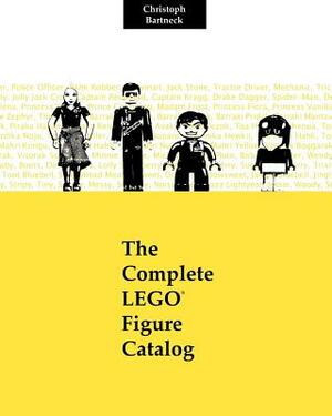 The Complete LEGO Figure Catalog: 1st Edition by Christoph Bartneck Phd