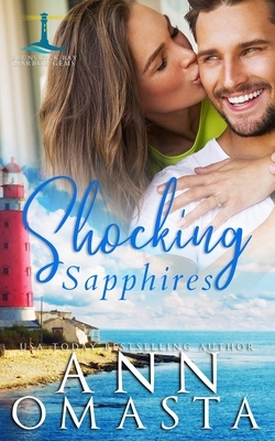 Shocking Sapphires: An opposites-attract small-town girl and celebrity romance by Ann Omasta