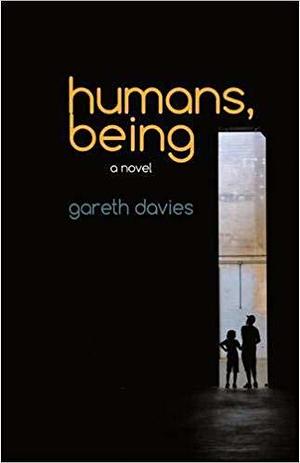 Humans, Being by Gareth Davies, Gareth Davies