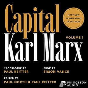 Capital by Karl Marx, Paul North, Paul Reitter