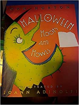 Halloween Hoots and Howls by Joan Horton