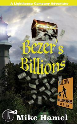 Bezer's Billions: The Lighthouse Company by Mike Hamel