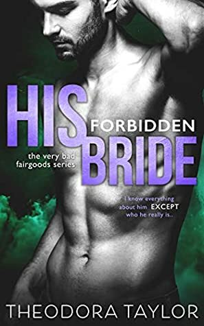 His Forbidden Bride: 50 Loving States, West Virginia by Theodora Taylor