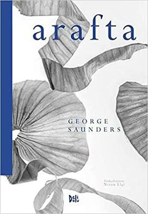 Arafta by Niran Elçi, George Saunders