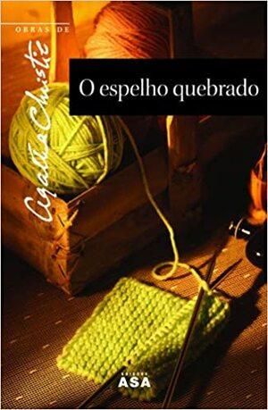 O Espelho Quebrado by Agatha Christie, Isabel Alves