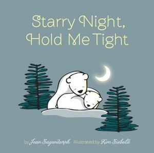 Starry Night, Hold Me Tight by Jean Sagendorph