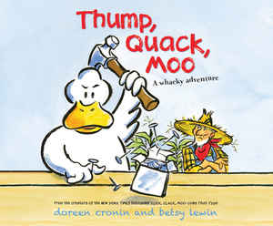 Thump, Quack, Moo by Doreen Cronin