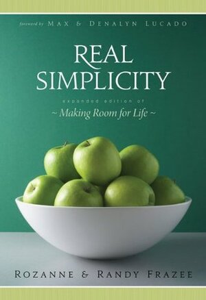 Real Simplicity by Rozanne Frazee