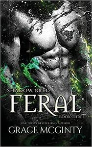 Feral by Grace McGinty