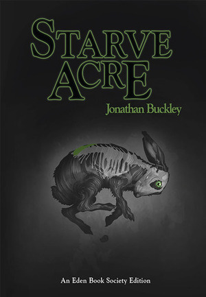 Starve Acre by Jonathan Buckley