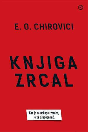 Knjiga zrcal by E.O. Chirovici