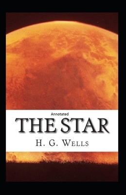 The Star Annotated by H. G. Wells by H.G. Wells