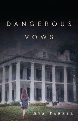 Dangerous Vows by Ava Parker