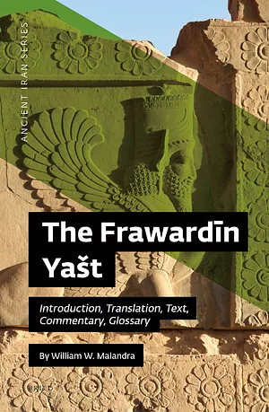 The Frawardīn Yašt by William W. Malandra