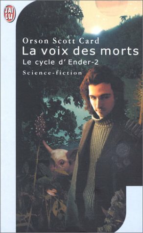 La Voix des morts by Orson Scott Card