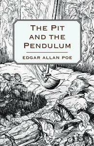 The Pit and the Pendulum by Edgar Allan Poe