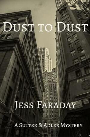 Dust to Dust by Jess Faraday