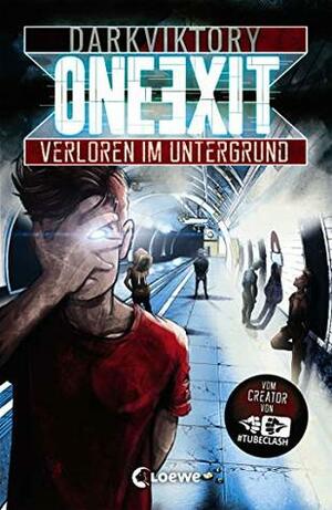 One Exit - Verloren im Untergrund: Vom Macher von TubeClash by darkviktory