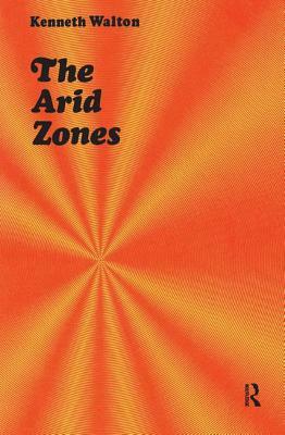 The Arid Zones by Kenneth Walton, Hilton Kramer