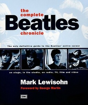 The Complete "Beatles" Chronicle by Mark Lewisohn