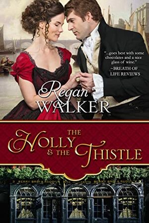 The Holly & The Thistle by Regan Walker