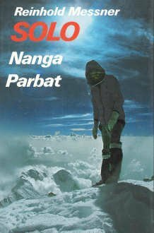 Solo: Nanga Parbat by Reinhold Messner