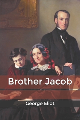 Brother Jacob by George Eliot