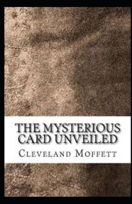 The Mysterious Card Unveiled Illustrated by Cleveland Moffett