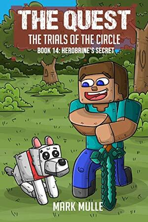 The Quest: The Trials of the Circle by Mark Mulle