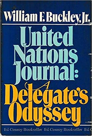 United Nations Journal by William F. Buckley Jr.