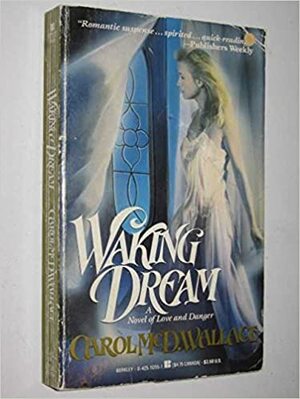 Waking Dream by Carol Wallace