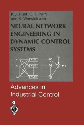 Neural Network Engineering in Dynamic Control Systems by 