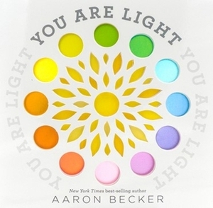 You Are Light by Aaron Becker