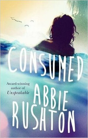 Consumed by Abbie Rushton