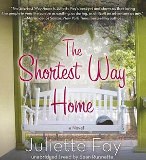 The Shortest Way Home by Juliette Fay