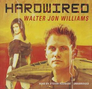 Hardwired by Walter Jon Williams