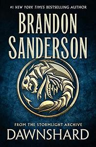 Dawnshard: From the Stormlight Archive by Brandon Sanderson, Brandon Sanderson