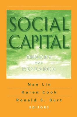 Social Capital: Theory and Research by Karen Cook