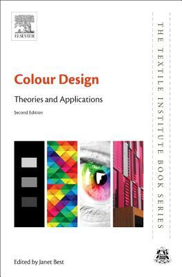 Colour Design: Theories and Applications by 