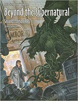 Beyond the Supernatural RPG by Kevin Siembieda, Wayne Smith, Alex Marciniszyn