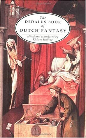The Dedalus Book of Dutch Fantasy by Richard Huijing