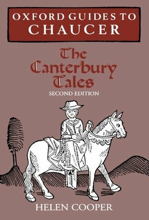 Oxford Guides to Chaucer: The Canterbury Tales by Helen Cooper