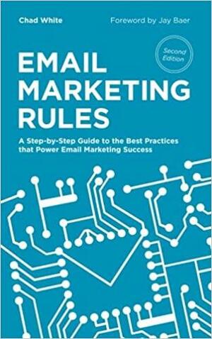 Email Marketing Rules by Jay Baer, Chad White