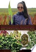 Yungcautnguuq Nunam Qainga Tamarmi/All the Land's Surface is Medicine: Edible and Medicinal Plants of Southwest Alaska by Marie Meade, Kevin Jernigan, Alice Rearden, Ann Fienup-Riordan