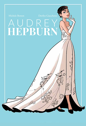 Audrey Hepburn by MICHELE. BOTTON