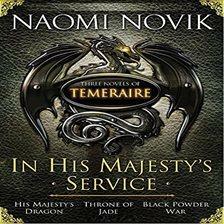 In His Majesty's Service: by Naomi Novik