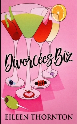 Divorcees . biz by Eileen Thornton