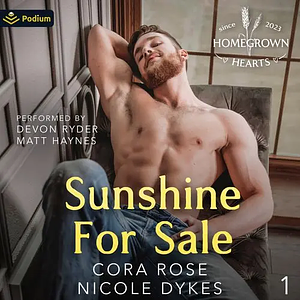 Sunshine For Sale by Cora Rose, Nicole Dykes