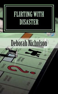Flirting With Disaster: a kate carpenter mystery by Deborah Nicholson